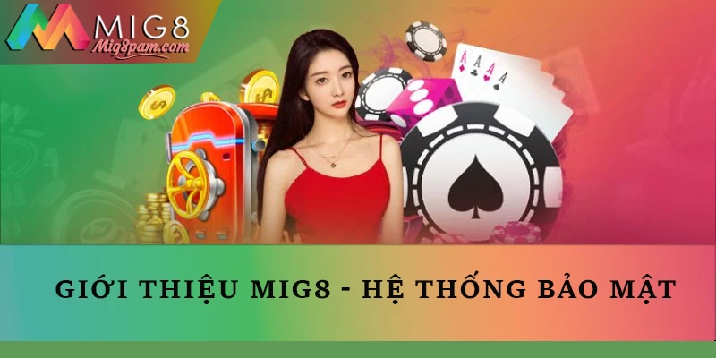 Giới thiệu MIG8 - Hệ thống bảo mật