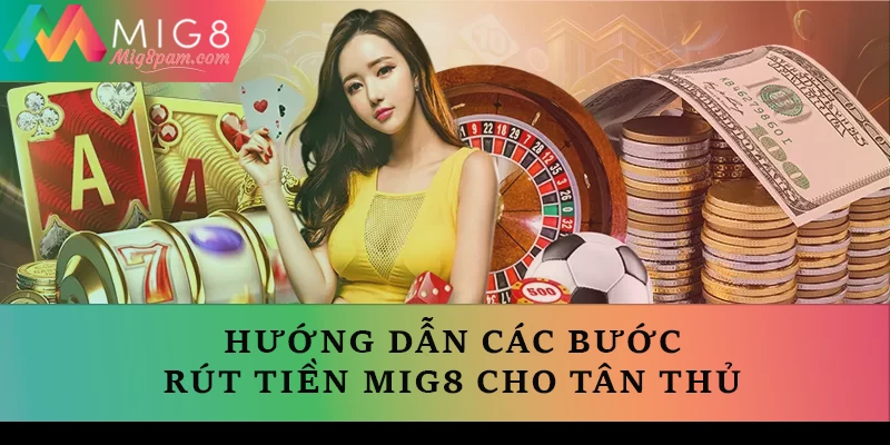 Hướng dẫn các bước rút tiền cho tân thủ